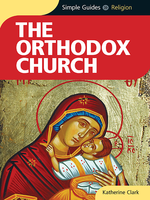 Title details for Orthodox Church--Simple Guides by Simple Guides - Available